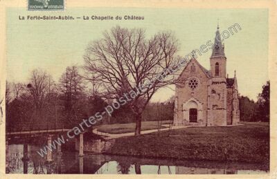 Carte postale ancienne La Chapelle du Château — La Ferté-Saint-Aubin (Loiret)