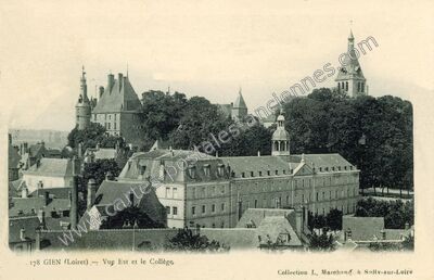 Carte postale ancienne Vue Est et le Collège — Gien (Loiret)