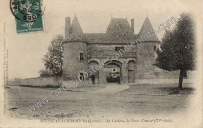 Carte postale ancienne Le Château, la Porte d'entrée (XVe siècle) — Huisseau-sur-Mauves (Loiret)