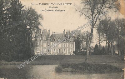 Carte postale ancienne Le Château d'Alosse — Marcilly-en-Villette (Loiret)