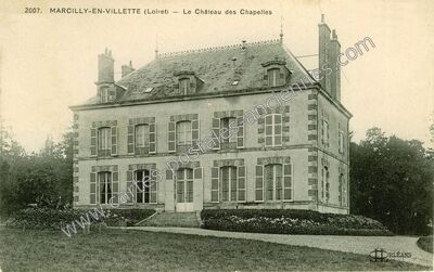 Carte postale ancienne Le Château des Chapelles — Marcilly-en-Villette (Loiret)