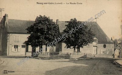 Carte postale ancienne La Haute Croix — Meung-sur-Loire (Loiret)