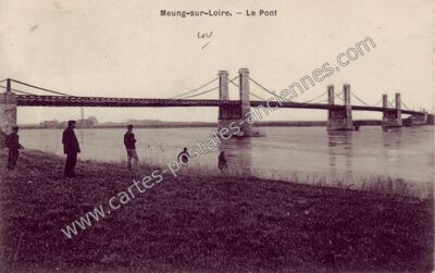 Carte postale ancienne Le Pont — Meung-sur-Loire (Loiret)