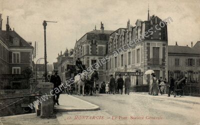 Carte postale ancienne Le Pont. Société Générale — Montargis (Loiret)