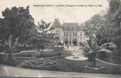 Carte postale ancienne La Caisse d'Epargne et Jardin de l'Hôtel de Ville — Montargis (Loiret)