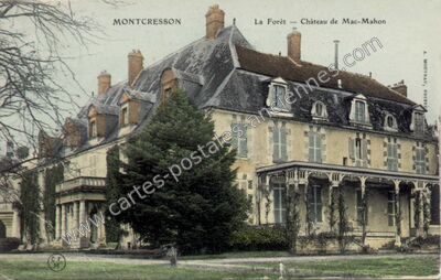 Carte postale ancienne La Forêt -- Château de Mac-Mahon — Montcresson (Loiret)