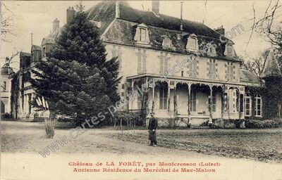 Carte postale ancienne Château de LA FORÊT, Ancienne Résidence du Maréchal de Mac-Mahon — Montcresson (Loiret)