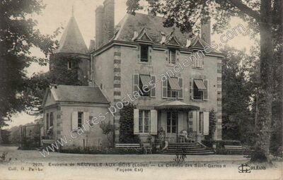 Carte postale ancienne Le Château des Saint-Germain — Neuville-aux-Bois (Loiret)