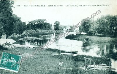Carte postale ancienne Bords du Loiret - Les Moulins, vue prise du Pont Saint-Nicolas — Olivet (Loiret)