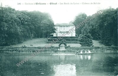 Carte postale ancienne Les Bords du Loiret - Château de Bel-Air — Olivet (Loiret)