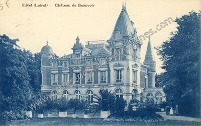 Carte postale ancienne Château de Beauvoir — Olivet (Loiret)