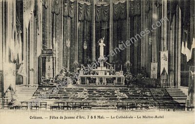 Carte postale ancienne Fêtes de Jeanne d'Arc, 7 & 8 Mai. - La Cathédrale - Le Maître-Autel — Orléans (Loiret)