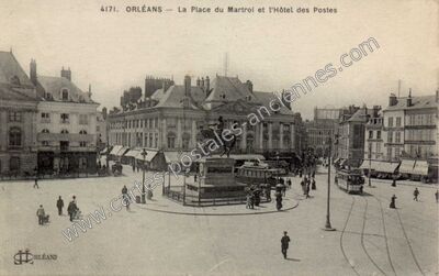Carte postale ancienne La Place du Martroi et l'Hôtel des Postes — Orléans (Loiret)