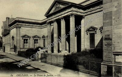Carte postale ancienne Le Palais de Justice — Orléans (Loiret)