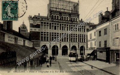 Carte postale ancienne Postes et Télégraphes et la Rue de la Hallebarde — Orléans (Loiret)
