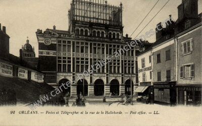 Carte postale ancienne Postes et Télégraphe: et la rue de la Hallebarde — Orléans (Loiret)