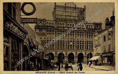 Carte postale ancienne Hôtel Central des Postes — Orléans (Loiret)