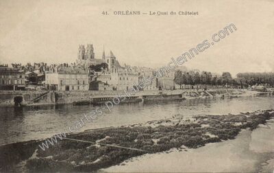 Carte postale ancienne Le Quai du Châtelet — Orléans (Loiret)