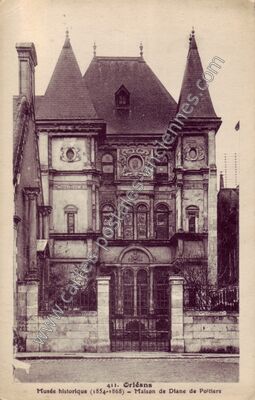 Carte postale ancienne Musée historique (1854-1868) - Maison de Diane de Poitiers — Orléans (Loiret)