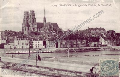 Carte postale ancienne Le Quai du Châtelet, la Cathédrale — Orléans (Loiret)