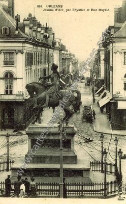 Carte postale ancienne Jeanne d'Arc, par Foyatier et Rue Royale — Orléans (Loiret)