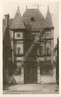Carte postale ancienne Maison de Diane de Poitiers — Orléans (Loiret)