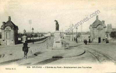 Carte postale ancienne L'Entrée du Pont - Emplacement des Tourelles — Orléans (Loiret)