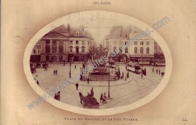 Carte postale ancienne Place du Martroi et la Rue Royale — Orléans (Loiret)