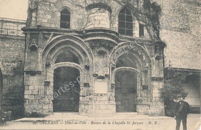 Carte postale ancienne Hôtel-de-Ville - Ruines de la Chapelle St-Jacques — Orléans (Loiret)