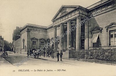 Carte postale ancienne Le Palais de Justice — Orléans (Loiret)