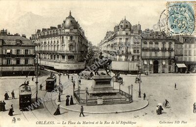 Carte postale ancienne La Place du Martroi et la Rue de la République — Orléans (Loiret)