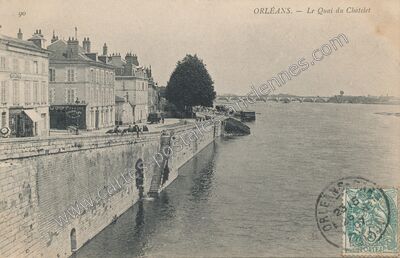 Carte postale ancienne Le Quai du Châtelet — Orléans (Loiret)