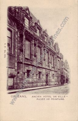 Carte postale ancienne Ancien Hôtel de Ville – Musée de Peinture — Orléans (Loiret)