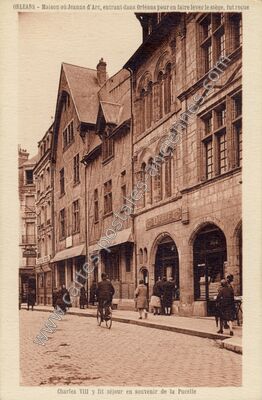 Carte postale ancienne Maison où Jeanne d'Arc, entrant dans Orléans pour en faire lever le siège, fut reçue — Orléans (Loiret)