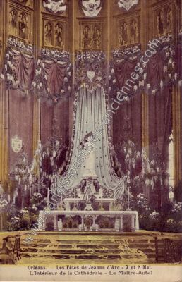 Carte postale ancienne Les Fêtes de Jeanne d'Arc - 7 et 8 Mai. L'Intérieur de la Cathédrale - Le Maître-Autel — Orléans (Loiret)