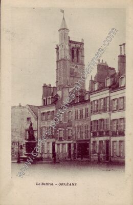 Carte postale ancienne Le Beffroi — Orléans (Loiret)
