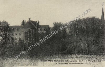 Carte postale ancienne Maison Mère des Sœurs de St-Aignan — Orléans (Loiret)