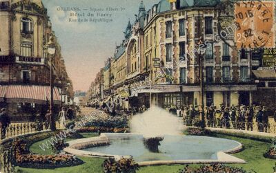Carte postale ancienne Square Albert Ier, Hôtel du Berry, Rue de la République — Orléans (Loiret)