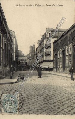 Carte postale ancienne Rue Thiers - Tour du Musée — Orléans (Loiret)