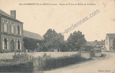Carte postale ancienne Ecole de Filles et Route de Châtillon — Pierrefitte-ès-Bois (Loiret)