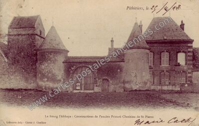 Carte postale ancienne Le Bourg l'Abbaye : Constructions de l'ancien Prieuré Clunisien de St-Pierre — Pithiviers (Loiret)