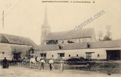 Carte postale ancienne La Ferme du Château — Saint-Péravy-la-Colombe (Loiret)