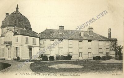 Carte postale ancienne Château St-Gilles — Châteauneuf-sur-Loire (Loiret)