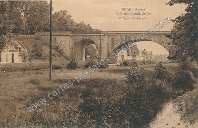 Carte postale ancienne Pont du Chemin de fer et Quai Rochereau — Briare (Loiret)
