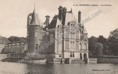 Carte postale ancienne Le Château — La Bussière (Loiret)