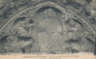 Carte postale ancienne La Porte Nord (XIIe siècle) · Le Tympan Le Christ et les Evangélistes — Saint-Benoît-sur-Loire (Loiret)