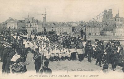 Carte postale ancienne Les Fêtes de Jeanne d'Arc — Maîtrise de la Cathédrale — Orléans (Loiret)