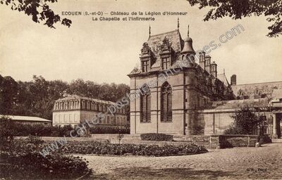 Carte postale ancienne Château de la Légion d'Honneur, La Chapelle et l'Infirmerie — Écouen (Val-d'Oise)