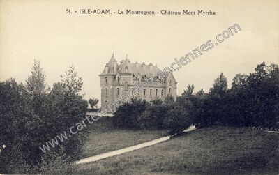 Carte postale ancienne Le Montrognon - Château Mont Myrrha — L'Isle-Adam (Val-d'Oise)