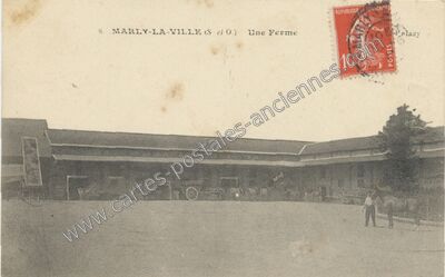 Carte postale ancienne Une Ferme — Marly-la-Ville (Val-d'Oise)